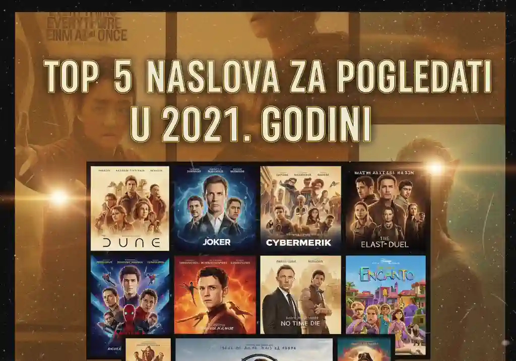 Najbolji filmovi 2021. godine: Top 5 naslova koji su obilježili povratak u dvorane